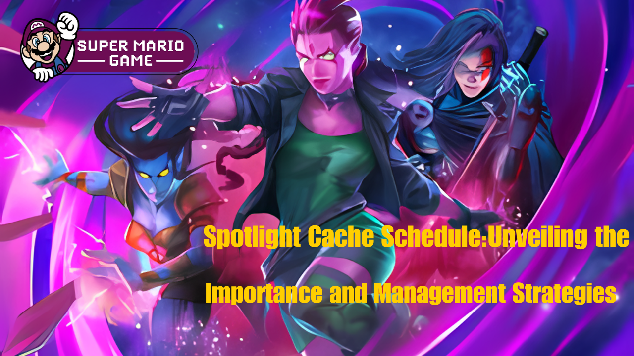 Spotlight Cache Schedule