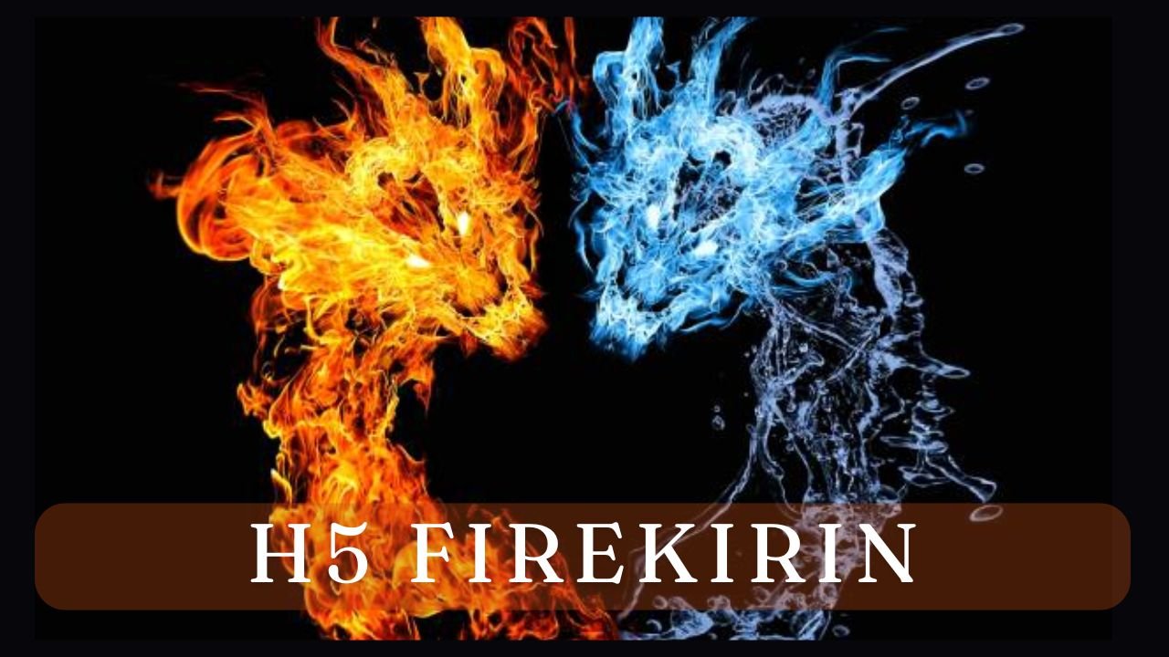 H5 Firekirin